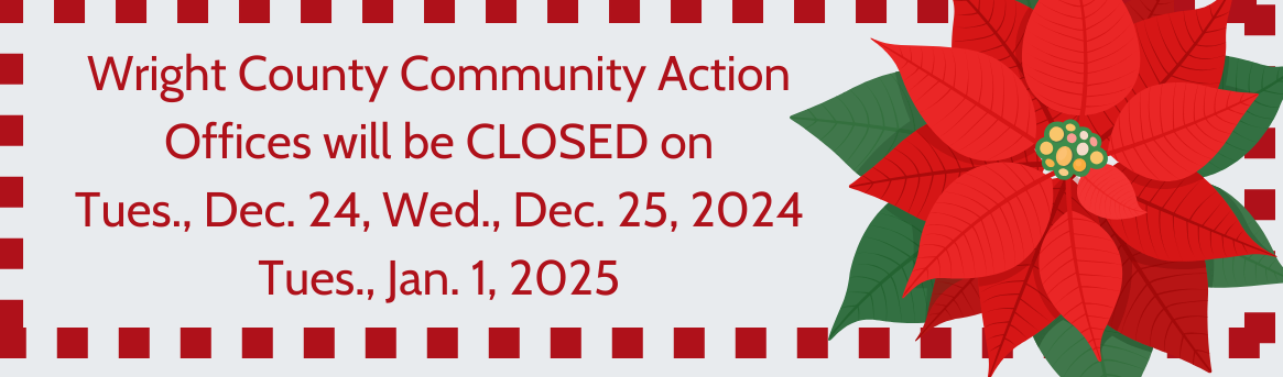 All WCCA offices will be closed on Dec. 24th, 25th & Jan 1st in observance of Holidays.